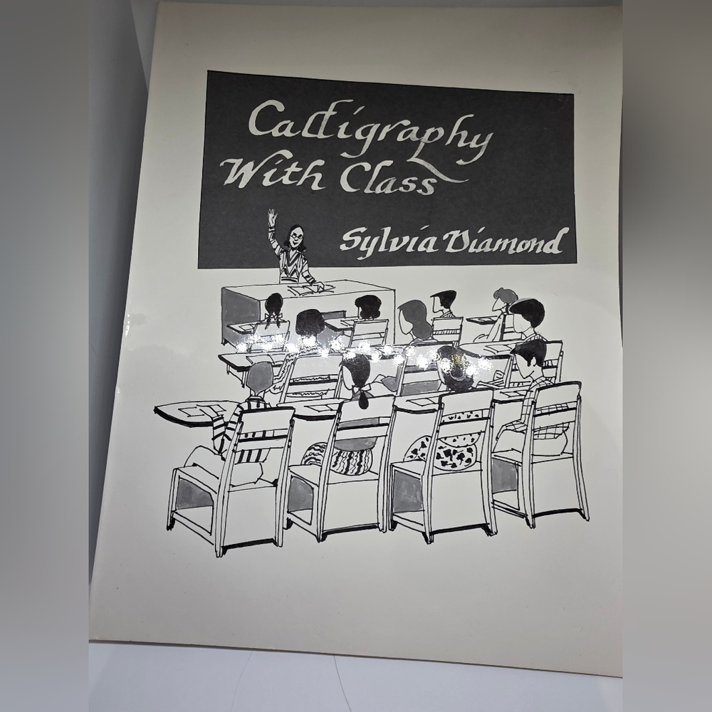 Calligraphy With Class Book by Sylvia Diamond